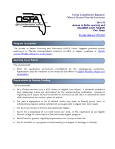 Florida Department of Education Office of Student Financial AssistanceAccess to Better Learning and Education Grant Program Fact Sheet
