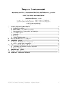 Program Announcement Department of Defense Congressionally Directed Medical Research Programs Spinal Cord Injury Research Program Qualitative Research Award Funding Opportunity Number: W81XWH-10-SCIRP-QRA TABLE OF CONTEN