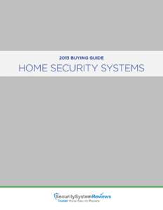 2013 BUYING GUIDE  HOME SECURITY SYSTEMS © [removed]SecuritySystemReviews.com.