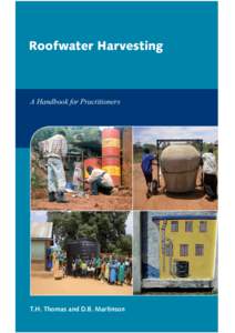 Roofwater Harvesting  A Handbook for Practitioners T.H. Thomas and D.B. Martinson