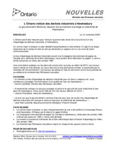 NOUVELLES Ministère des Richesses naturelles L’Ontario nettoie des déchets industriels à Hawkesbury Le gouvernement McGuinty restaure l’environnement et protège la collectivité de Hawkesbury