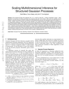 1  Scaling Multidimensional Inference for Structured Gaussian Processes  arXiv:1209.4120v2 [stat.ML] 21 Sep 2012