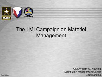 The LMI Campaign on Materiel Management As of 3 Dec  //UNCLASSIFIED-FOUO//