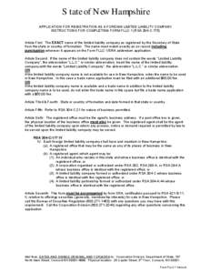 State of New Hampshire APPLICATION FOR REGISTRATION AS A FOREIGN LIMITED LIABILITY COMPANY INSTRUCTIONS FOR COMPLETING FORM FLLC-1 (RSA 304-C:175) Article First: The EXACT name of the limited liability company as registe