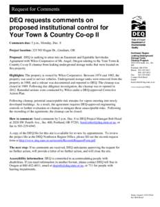 Request for Comments  DEQ requests comments on proposed institutional control for Your Town & Country Co-op II Comments due: 5 p.m., Monday, Dec. 8