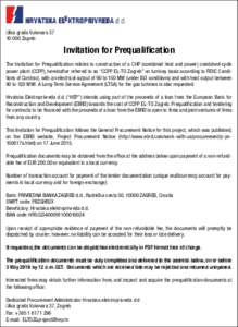 Ulica grada VukovaraZagreb   Invitation for Prequalification The Invitation for Prequalification relates to construction of a CHP (combined heat and power) combined-cycle power plant (CCPP), hereinafter refe