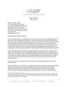 By Electronic Mail May 16, 2014 Ms. Mary Jo White, Chair Mr. Luis A. Aguilar, Commissioner Mr. Daniel M. Gallagher, Commissioner Ms. Kara M. Stein, Commissioner