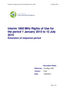 Interim 1800 MHz rights of use to radio spectrum for the period 1 January 2015 to 12 July[removed]extension to response period