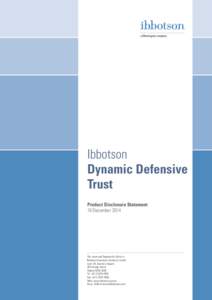 Ibbotson Dynamic Defensive Trust Product Disclosure Statement 10 December 2014