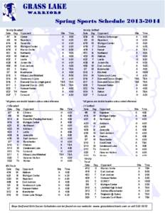 GRASS LAKE Warriors Spring Sports Schedule[removed]Varsity Baseball Date Day Opponent