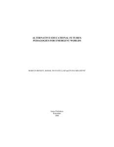 Futurologists / Anticipatory thinking / Environmental economics / Prediction / Technology forecasting / Futures studies / Sohail Inayatullah / Futures contract / Jennifer Gidley / Education / Time / Future