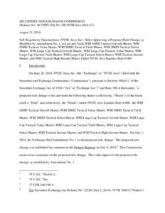 SECURITIES AND EXCHANGE COMMISSION (Release No[removed]; File No. SR-NYSEArca[removed]August 21, 2014 Self-Regulatory Organizations; NYSE Arca, Inc.; Order Approving a Proposed Rule Change, as Modified by Amendment No.