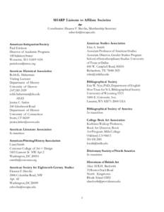 SHARP Liaisons to Affiliate Societies  Coordinator: Eleanor F. Shevlin, Membership Secretary [removed] American Studies Association Erin A. Smith