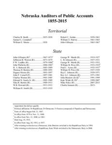 Nebraska Auditors of Public Accounts[removed]Territorial Charles B. Smith ..........................[removed]Samuel L. Campbell1 William E. Moore ........................1858