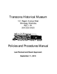 Transcona Historical Museum 141 Regent A venue West Winnipeg, Manitoba R2C 1 R1[removed]