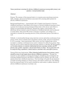 Nurse practitioner screening for adverse childhood experiences among adult primary care patients: A mixed-method study Abstract Purpose: The purpose of the proposed study is to examine nurse practitioner practices, skill