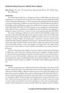 Understanding Oversnow Vehicle Noise Impacts Shan Burson, P.O. Box 170, Grand Teton National Park, Moose, WY 83012; Shan_ [removed] Introduction  The 2006 National Park Service Management Policies (NPS[removed]state t