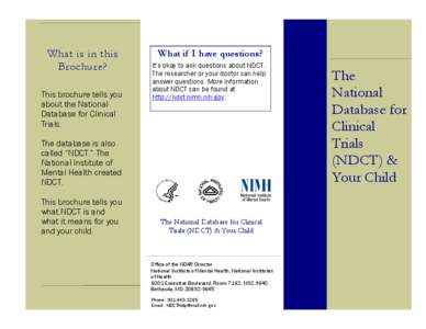 What is in this Brochure? This brochure tells you about the National Database for Clinical Trials.