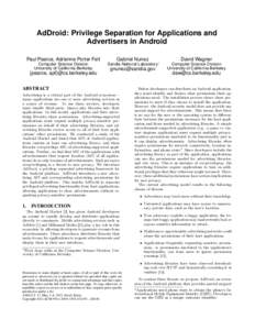 AdDroid: Privilege Separation for Applications and Advertisers in Android Paul Pearce, Adrienne Porter Felt Computer Science Division University of California Berkeley