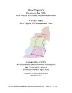 West Virginia’s Chesapeake Bay TMDL Final Phase II Watershed Implementation Plan A product of the West Virginia WIP Development Team