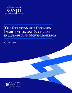 T he Relationship Between Immigration and Nativism in Europe and North America