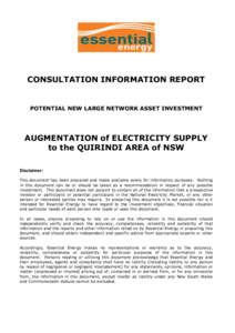 CONSULTATION INFORMATION REPORT  POTENTIAL NEW LARGE NETWORK ASSET INVESTMENT AUGMENTATION of ELECTRICITY SUPPLY to the QUIRINDI AREA of NSW