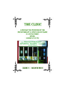 THE CLINIC A NEWSLETTER PRODUCED BY THE PHYSIOTHERAPY & SPORTS INJURY CLINIC