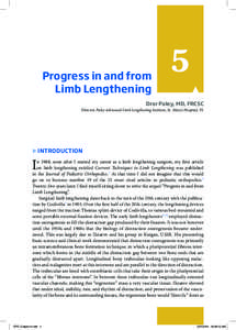 Progress in and from Limb Lengthening 5  Dror Paley, MD, FRCSC