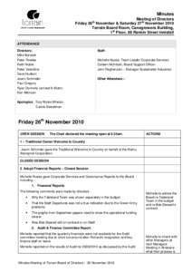 Minutes Meeting of Directors th Friday 26 November & Saturday 27th November 2010 Terrain Board Room, Canegrowers Building, 1st Floor, 88 Rankin Street Innisfail