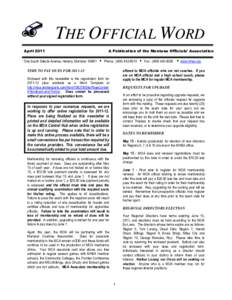 THE OFFICIAL WORD April 2011 A Publication of the Montana Officials’ Association  One South Dakota Avenue, Helena, Montana[removed]i Phone: ([removed]i Fax: ([removed]i www.mhsa.org