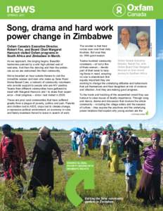 news SPRING 2011 Song, drama and hard work power change in Zimbabwe Emily Wilson/Oxfam
