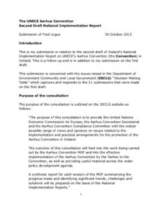 The UNECE Aarhus Convention Second Draft National Implementation Report Submission of Fred Logue 30 October 2013