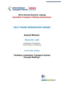 2012 Annual Summit, Leipzig Seamless Transport: Making Connections 2012 YOUNG RESEARCHER AWARD  Award Winner: