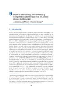 5  Normas sanitarias y fitosanitarias y competitividad internacional en África: el caso del Senegal Ahmadou Aly Mbaye y Adama Gueye*