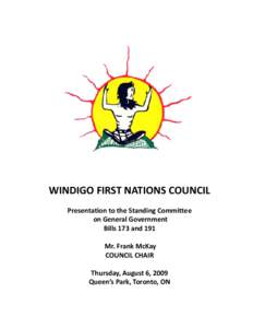 Nishnawbe Aski Nation / Ojibwe / Oji-Cree / Windigo First Nations Council / Anishinaabe tribal political organizations / Cat Lake First Nation / Sachigo Lake First Nation / North Caribou Lake First Nation / Bearskin Lake First Nation / First Nations / Ontario / Aboriginal peoples in Canada