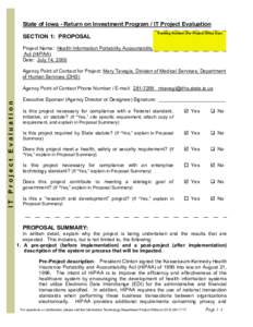 State of Iowa - Return on Investment Program / IT Project Evaluation SECTION 1: PROPOSAL Tracking Number (For Project Office Use)  Project Name: Health Information Portability Accountability