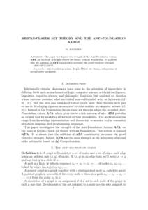 KRIPKE-PLATEK SET THEORY AND THE ANTI-FOUNDATION AXIOM M. RATHJEN Abstract. The paper investigates the strength of the Anti-Foundation Axiom, AFA, on the basis of Kripke-Platek set theory without Foundation. It is shown 