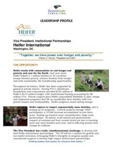 LEADERSHIP PROFILE  Vice President, Institutional Partnerships Heifer International Washington, DC