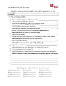 THIS CHECKLIST IS FILLED IN TWO COPIES Checklist of documents submitted together with drop-box application for US Visa AWB Number*: UID Number: * Completed by Pony Express employee.