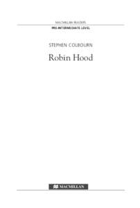 MACMILLAN READERS PRE-INTERMEDIATE LEVEL STEPHEN COLBOURN  Robin Hood