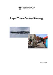 Angel Town Centre Strategy  March 2004