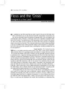 384 / Sarai Reader 2004: Crisis/Media  Floss and the ‘Crisis’ Foreigner in a Free Land?1 MARTIN HARDIE