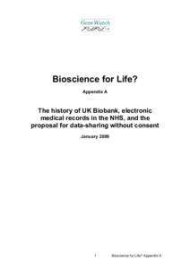 UK Biobank / Biobank / NHS Connecting for Health / Ara Darzi /  Baron Darzi of Denham / Estonian Genome Project / Healthcare science / Department of Health / Generation Scotland / Biological databases / Science / United Kingdom