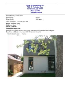 Home Systems Data, IncE. Peakview Ave. Centennial, CO6102  Printed Monday, June 27, 2011