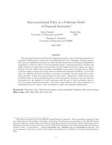 Macro-prudential Policy in a Fisherian Model of Financial Innovation∗ Javier Bianchi University of Wisconsin and NYU  Emine Boz