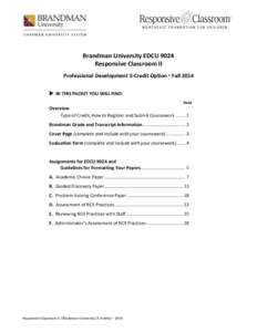 NORTHEAST FOUNDATION FOR CHILDREN  Brandman University EDCU 9024 Responsive Classroom II Professional Development 3-Credit Option  Fall 2014  IN THIS PACKET YOU WILL FIND: