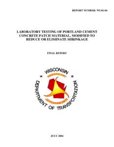 DateLaboratory Testing of Portland Cement Concrete Patch Material, Modified to Reduce or Eliminate Shrinkage