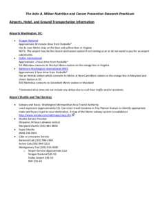 The John A. Milner Nutrition and Cancer Prevention Research Practicum Airports, Hotel, and Ground Transportation Information Airports Washington, DC:   