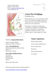 Jaquelyn Muller Books Mobile: +Email:  www.jmullerbooks.com  I Love You 5 Lollipops