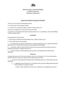 Montana State University Billings Conflict of Interest Disclosure Statement CONFLICT OF INTEREST DISCLOSURE STATEMENT This form is to be used for the following purposes: